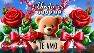 TE AMO Abrelo Es para ti ❤️ Mensajes de amor con bonitas palabras Frases cortas y rom&aacute;nticas para