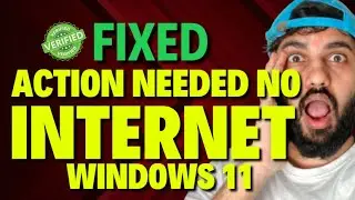 Требуется действие. Нет Интернета. Windows 11.
