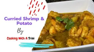 Trinidad Curried Shrimp and Potato (Caribbean Curry)