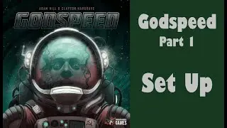 Godspeed - Part 1: board game set up
