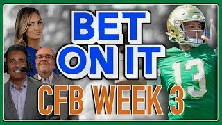 Sharp Money Plays for Week 3 | College Football Predictions, Barking Dogs & Best Bets | Bet On It