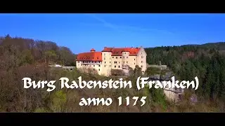⚔🏰 Burg Rabenstein in Franken anno 1175  4K🎥🇩🇪