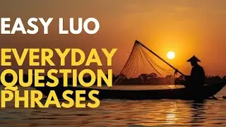 Learn Luo with these Everyday Questions phrases 