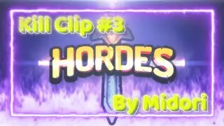 Hordes.io｜Kill Clip #3
