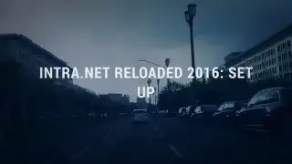 INTRA NET RELOADED 2016 - SET UP