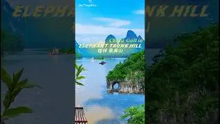 The Legend of Elephant Trunk Hill | Guilin&rsquo;s Most Magical Landmark 🐘🇨🇳