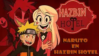 Naruto en Hazbin Hotel Capitulos 1 al 5
