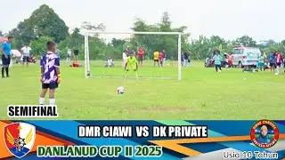 ADU PENALTI - DMR CIAWA VS  DK PRIVATE - DANLANUD CUP II 2025 KOTA TASIKMALAYA