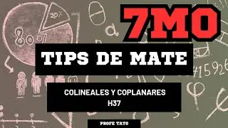 COLINEALES Y COPLANARES Indicador H37 MATE TATO 7mo