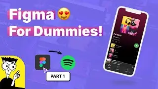 Figma for Dummies! Design Spotify app | part 1: Intro