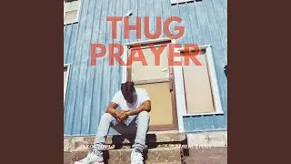 Thug Prayer (feat. JAXCK TRIPL3)