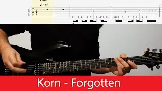 Korn - Forgotten Guitar Cover With Tabs(A Standard)