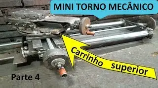 MINI TORNO CASEIRO Pt 4/6  Carrinho superior    Mini Lathe Homemade