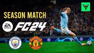EA FC24 - GAMEPLAY | SEASON MATCH | MCI VS MAN | 