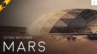 Cities Skylines: MARS  (Episode 1)