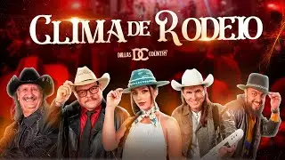 Clima de Rodeio | Dallas Country (Grava&ccedil;&atilde;o Ao Vivo &ndash; DVD Matrix)