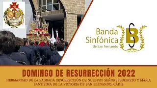 Domingo de Resurrección 2022 en San Fernando | Banda Sinfónica de San Fernando