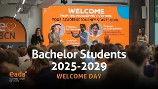 Welcome Day Bachelor Students 2025-2029 | EADA Business School