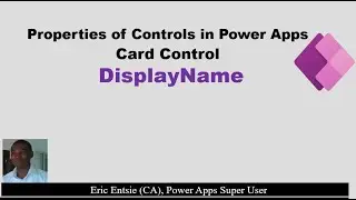 Power Apps  Card Control - DisplayName Property