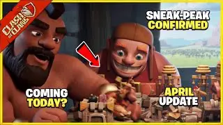 New Update - Coc April 2022 Update Release Date | Sneak Peak Confirmed - Clash of Clans
