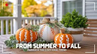 From Summer to Fall: Embrace the Cozy Chic Trend for a Timeless Home