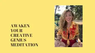 Activate Your Inner Creative Genius Meditation