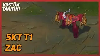 SKT T1 Zac (Kost&uuml;m Tanıtımı) League of Legends