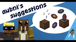 Improving Note Blocks & Jukeboxes ft Diikoj - aubni's suggestions episode 4