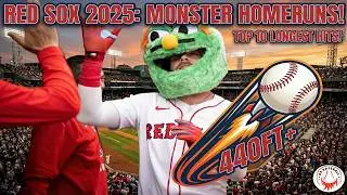 Boston Red Sox | The Longest Home Runs of 2025