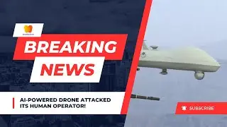 Un drone aliment&eacute; par l'IA a attaqu&eacute; son op&eacute;rateur humain dans une simulation militaire am&eacute;ricaine!