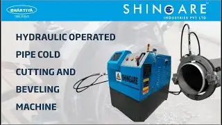 Hydraulic Operated Pipe Cold Cutting And Beveling Machine | Pipe Beveling Machine | Shingare
