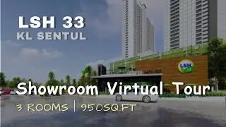 LSH 33 Showroom Tour【Sentul 2024入住 低密度公寓】1000sqft | 3 Bedrooms | KL Sentul