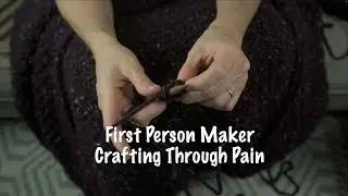 First Person Maker &mdash; Crafting Through Pain