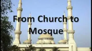 From Church to Mosque