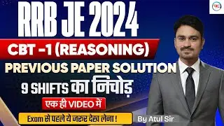 RRB JE CBT-1 Reasoning Previous Year paper Solution in 1 Class | PYQ Solution of All Shifts 2024
