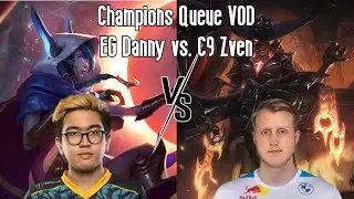 Champions Queue VOD/Replay: EG Danny (Xayah) vs. C9 Zven (Senna)