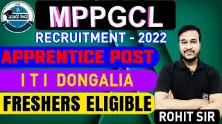 MP Power Generating Company Ltd | MPPGCL ITI Dongalia Vacancy 2022 | MPPGCL Apprentice Vacancy 2022