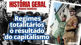 O totalitarismo surge como resposta ao liberalismo fracassado- Hist&oacute;ria 52