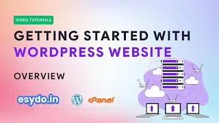 Getting Started with WordPress || Hosting, Domain and cPanel || WordPress Tutorial for Beginners