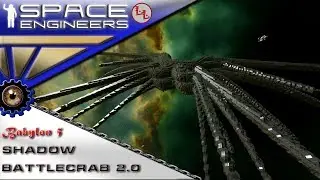 Space Engineers - ИП - Babylon 5 Shadow Battlecrab 2.0!