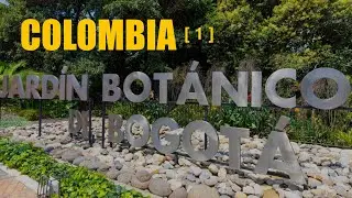 Jardín Botánico de Bogotá | Botanical Garden of Bogota COLOMBIA [ 1 ]