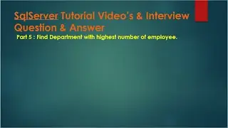 Part 5 - Find department with highest number of employees