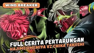 ALUR CERITA ANIME - WIND BREAKER - PERTARUNGAN UMEMIYA VZ TAKIISHI ,DARI AWAL SAMPAI AKHIR ⁉️
