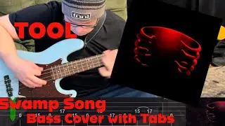 Tool - Swamp Song (Bass Cover w/Tabs)