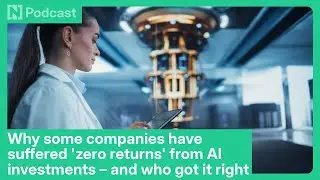 Why some companies have suffered 'zero returns' from AI investments &ndash; and who got it right