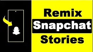How to Remix Snapchat Stories (NEW)
