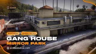 Ganghouse Mirror Park [FiveM MLO - GTA V Interior]