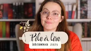 PILE A LIRE | DECEMBRE 2025