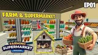 I OPENED FARM & SUPERMARKET BUSINESS || Farming Supermarket Simulator || EP01