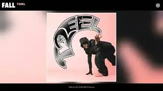FALL - T2EEL (Official Audio)